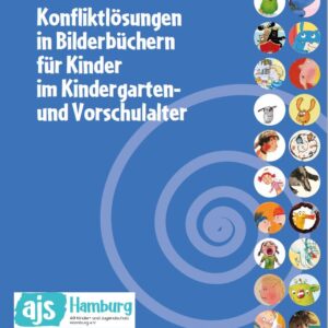 Konfliktlösungen in Bilderbüchern für Kinder im Kindergarten und Vorschulalter